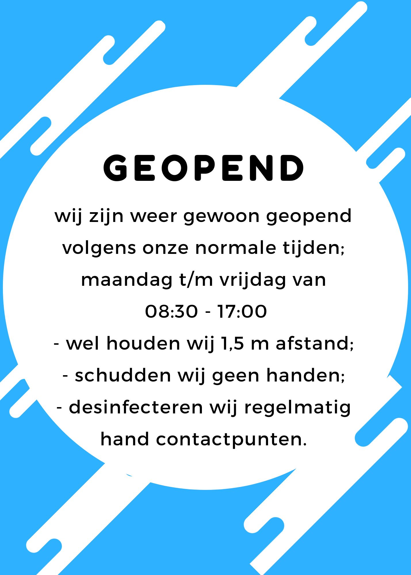 wij zijn weer geopend